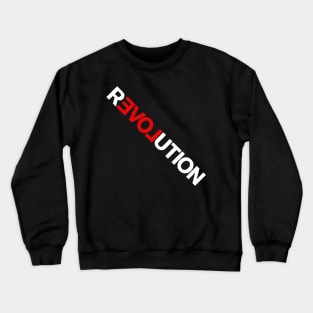 REVOLUTION! Crewneck Sweatshirt